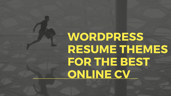 WordPress Resume Themes for the best online CV