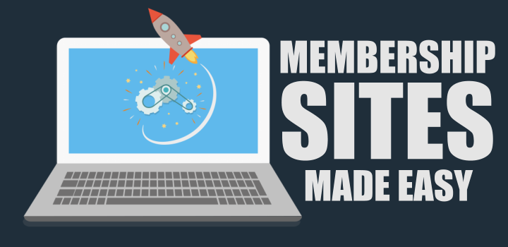 membership sites made easy- Build a Subscription Website