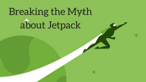 Breaking the Myth about Jetpack
