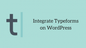 Integrate Typeforms on WordPress
