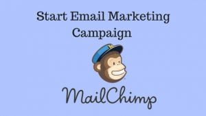 Start Email Marketing Campign