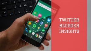 Twitter Blogger Insights