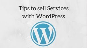 Sell Services WordPress,Sell Services With WordPress