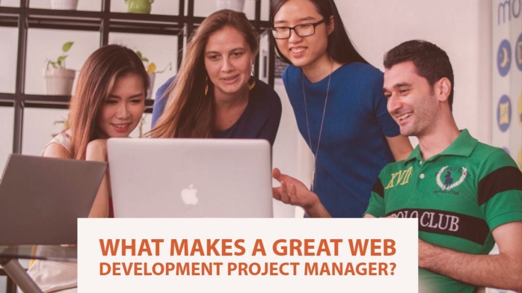 What Makes A Great Web Development Project Manager?