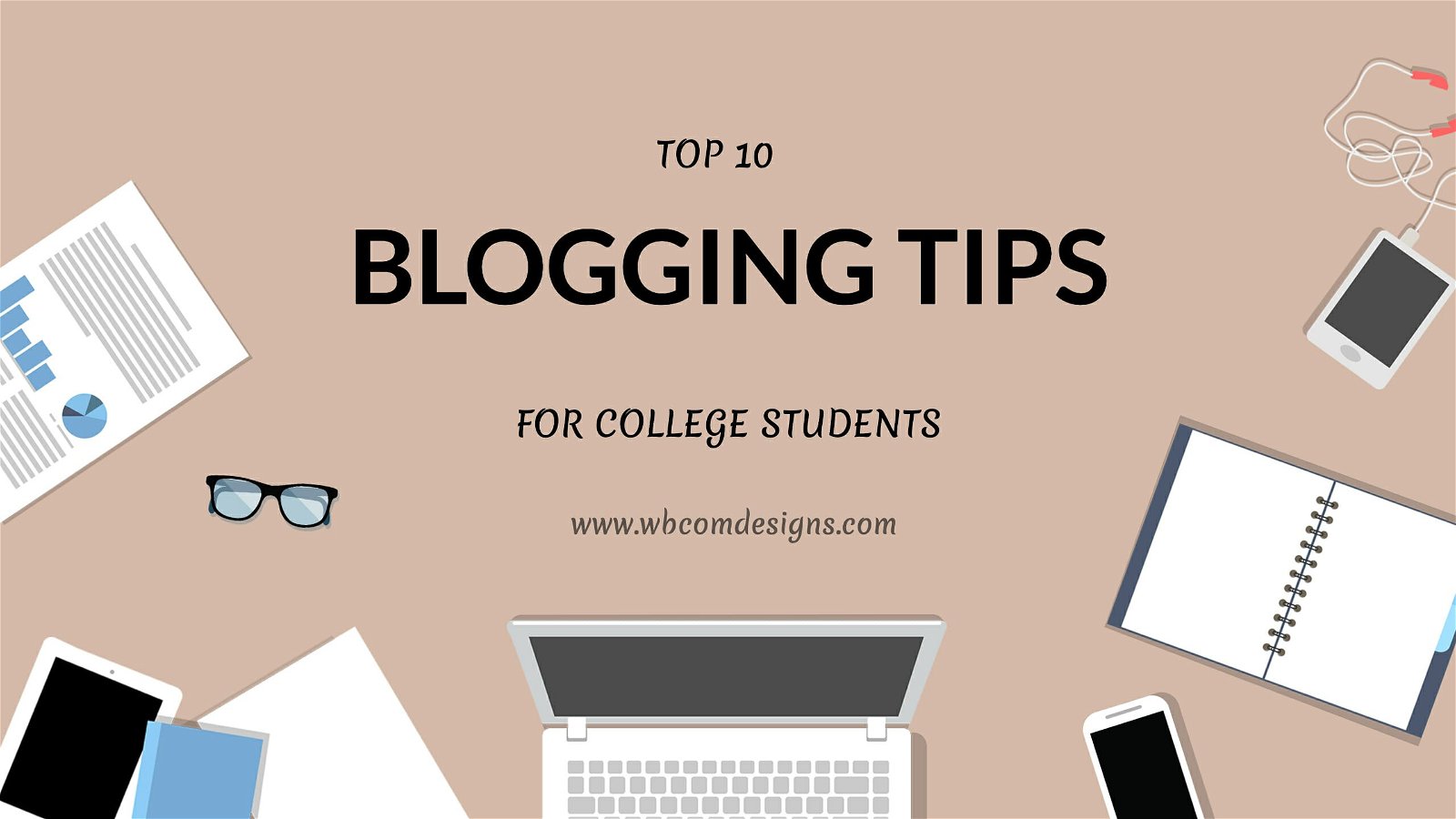 BLOGGING TIPS FOR COLLEGE STUDENTS