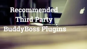 Recommended BuddyBoss Plugins