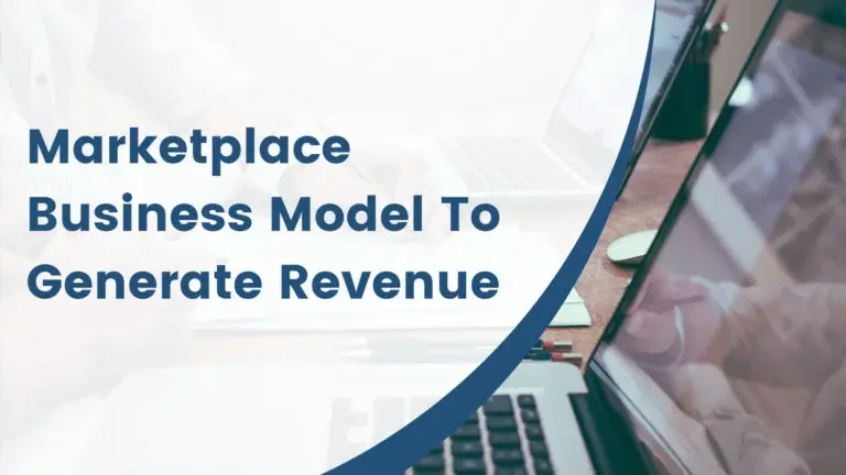 Marketplace Business Model To Generate Revenue