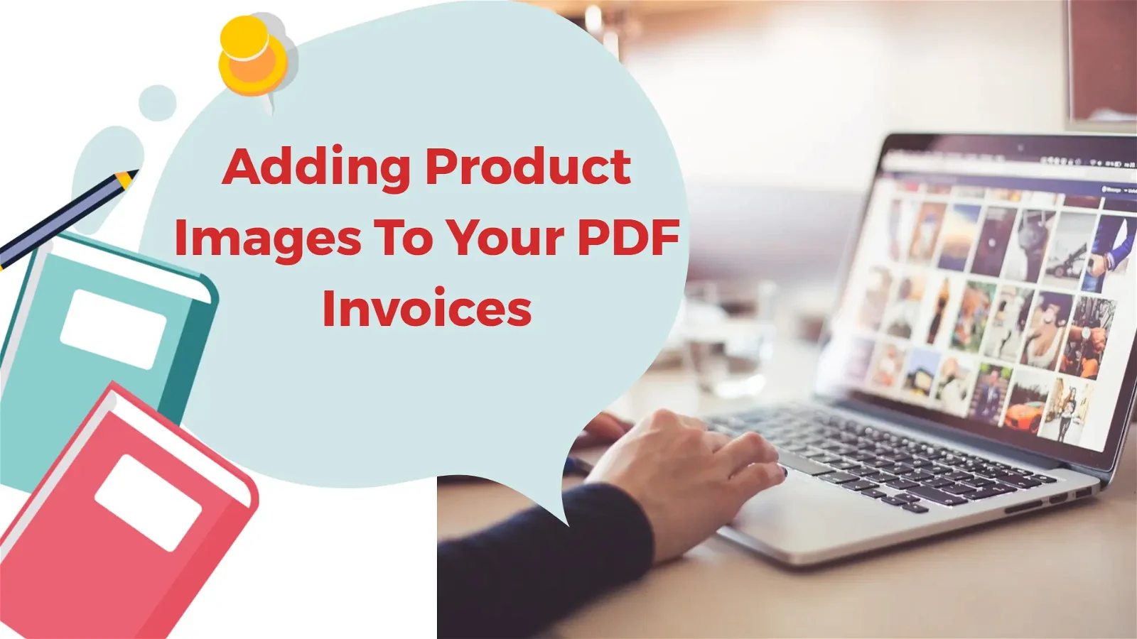 Adding Product Images To Your PDF Invoices