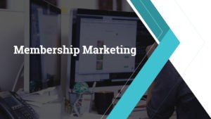 Membership Marketing