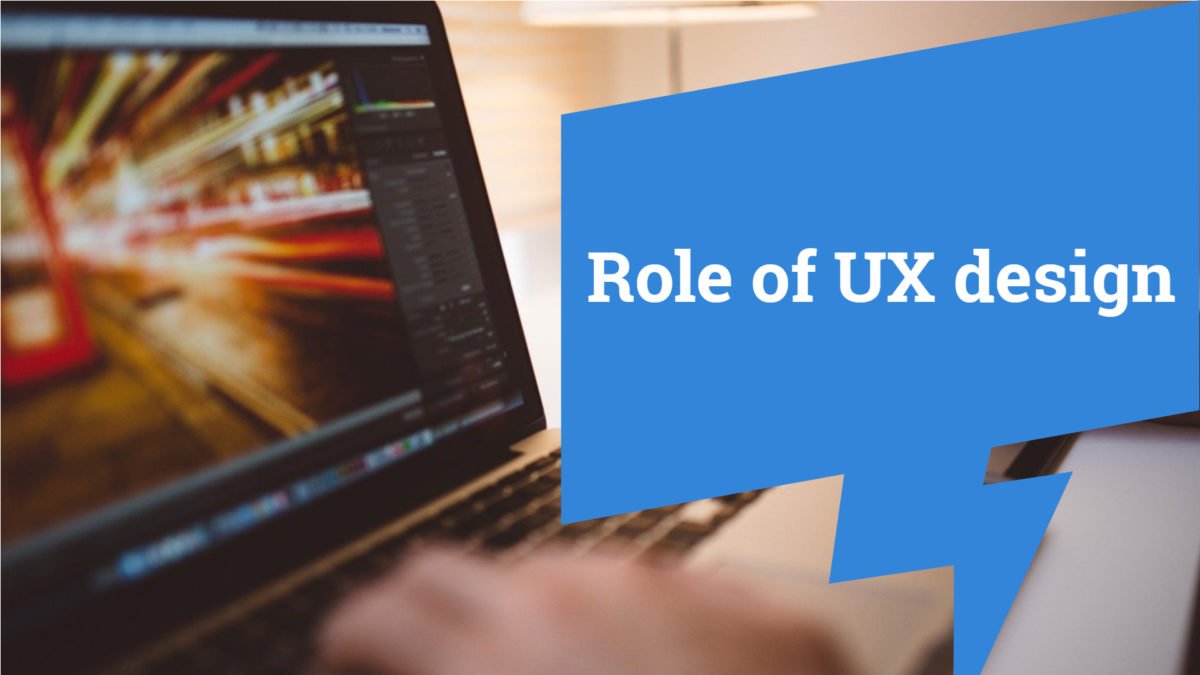 Role of UX design