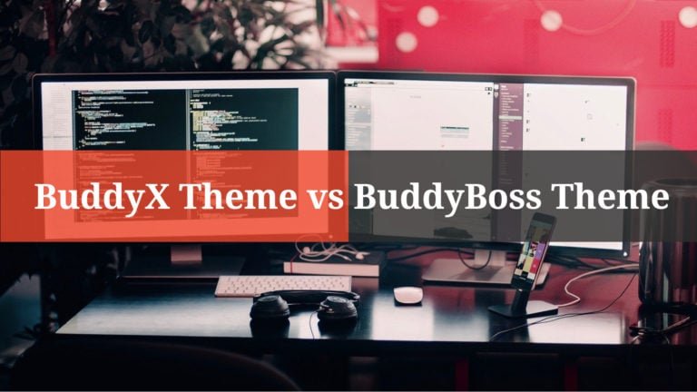 BuddyX Theme vs BuddyBoss Theme