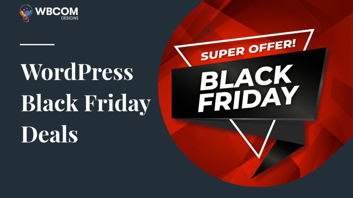 WordPress Black Friday Deals on the WP Builds Deals Page