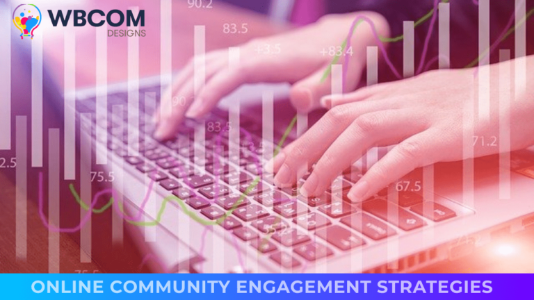 Online Community Engagement Strategies