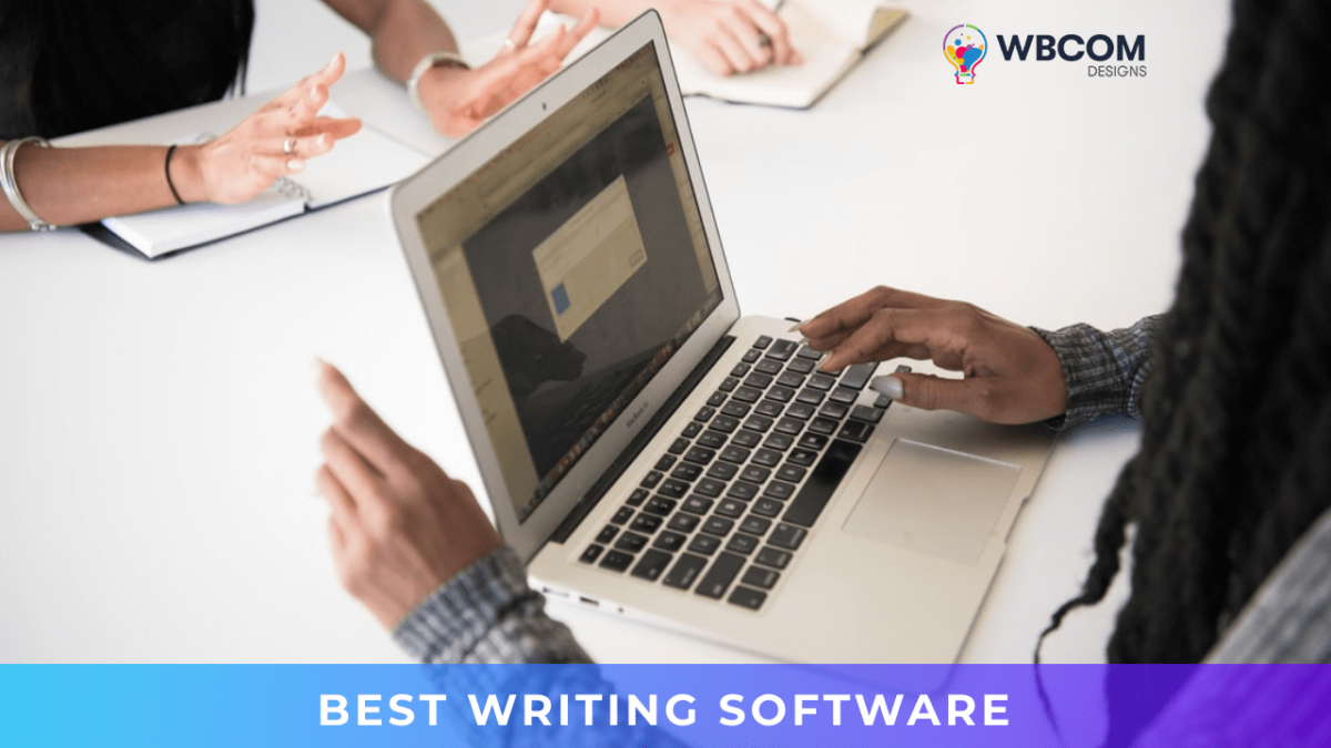 Four Best Writing Software 2024 Wbcom Designs   BEST WRITING SOFTWARE 1200x675 