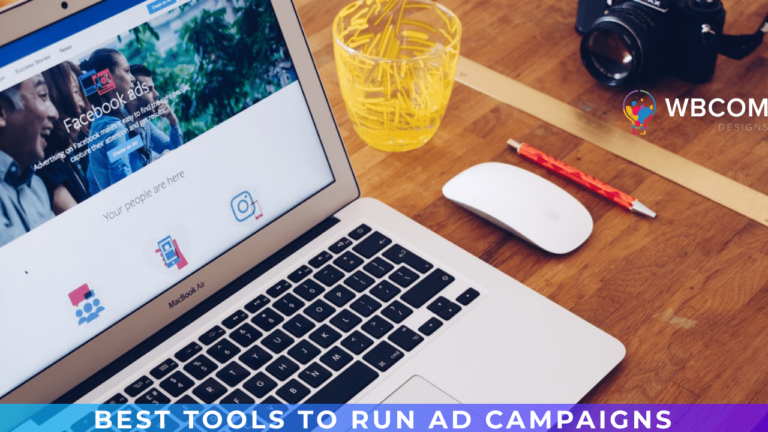 Best tools to run ad campaigns