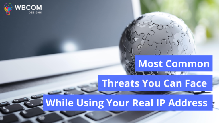 Threats You Can Face Using Your Real IP Address