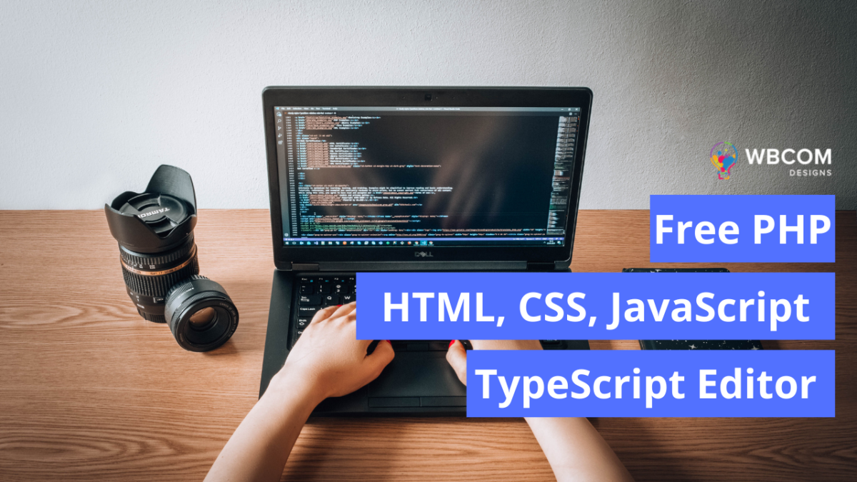 Free PHP, HTML, CSS, JavaScript Editor - Wbcom Designs