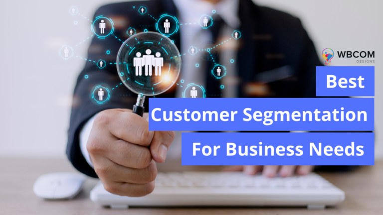 Customer Segmentation For Business Needs