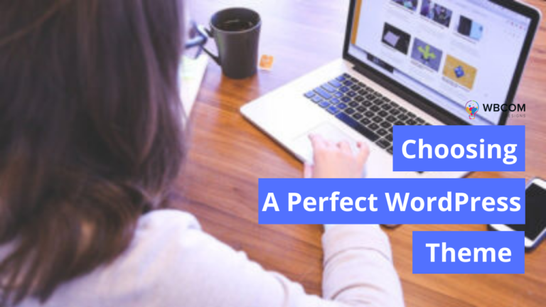 Choosing A Perfect WordPress Theme