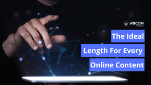 The Ideal Length For Every Online Content