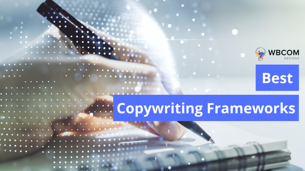 Copywriting Frameworks : 6 Best Copywriting Framework In 2024