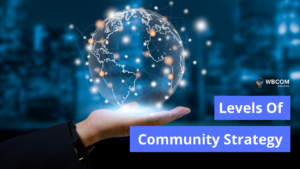 3 Levels of community strategy