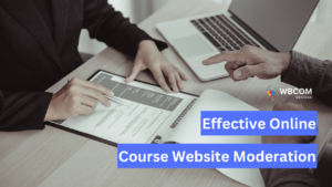 5 Essential Tips for Effective Online Course Website Moderation