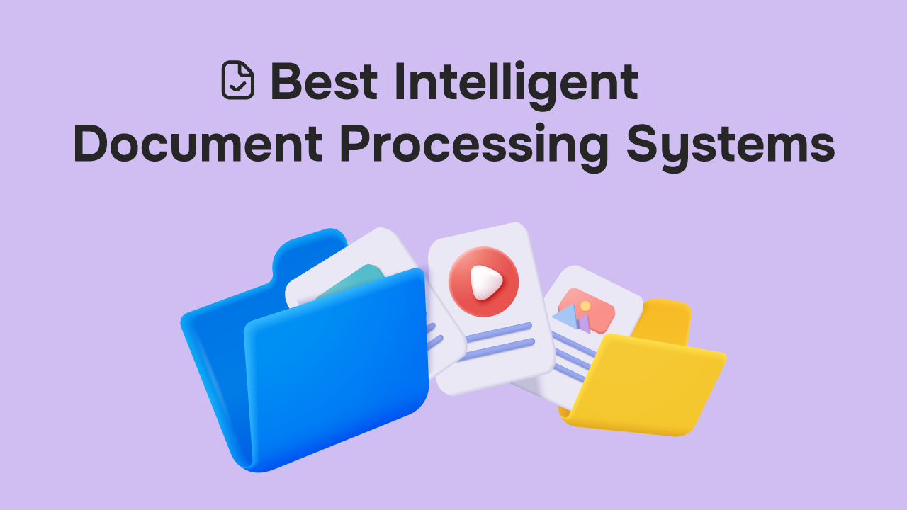 There are several Intelligent Document Processing Systems (IDP) av