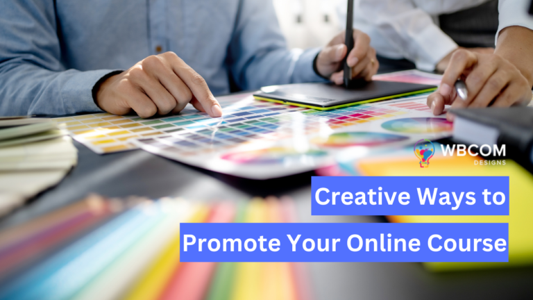 From Free Trials to Webinars: Creative Ways to Promote Your Online Course