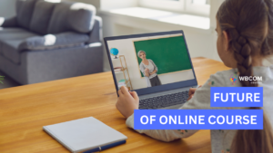 Why Online Courses Are the Future of Education and How to Get Started?