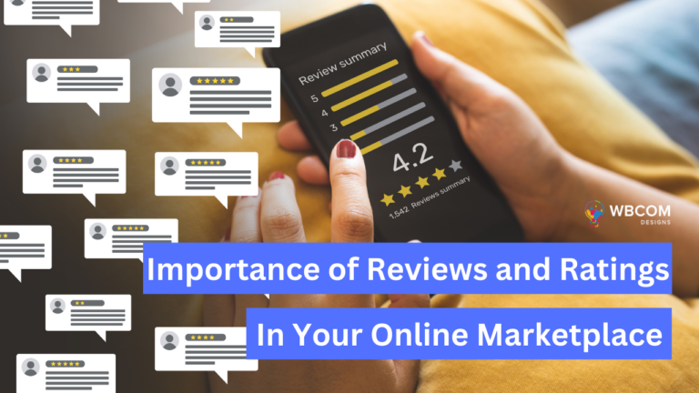 The Importance of Reviews and Ratings in Your Online Marketplace