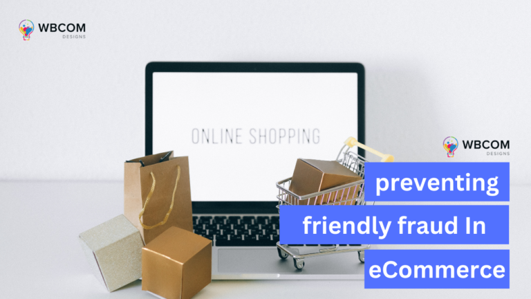 preventing friendly fraud in eCommerce