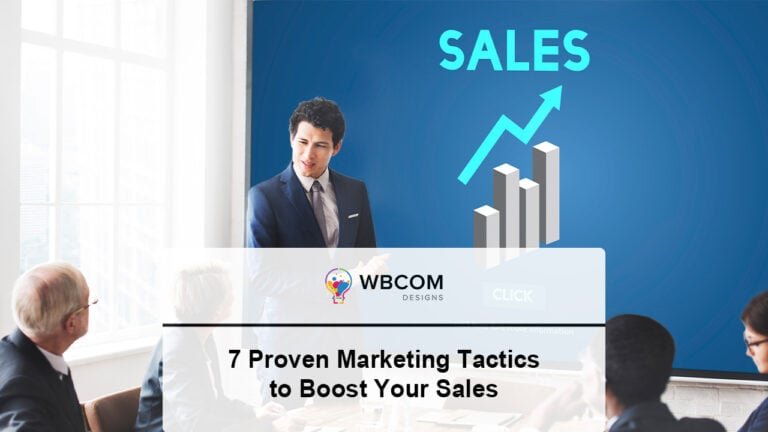 7 Proven Marketing Tactics to Boost Your Sales