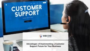 Advantages of Implementing a Customer Support Forum for Your Business