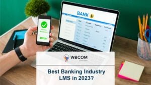 Best Banking Industry LMS in 2023?
