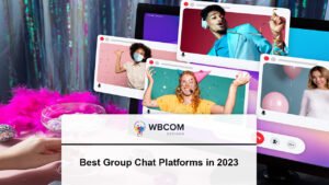 Best Group Chat Platforms in 2023