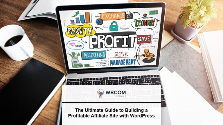 Building a Profitable Affiliate Site With WordPress