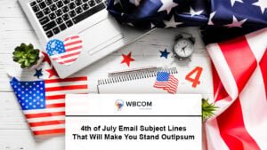4th of July Email Subject Lines That Will Make You Stand Out