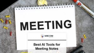 Best AI Tools For Meeting Notes