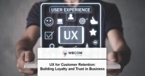 UX for Customer Retention Building Loyalty and Trust in Business.jpg