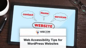 Web Accessibility Tips for WordPress Websites