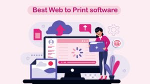 Best Web To Print Software