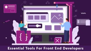 best Tools For Front End Developers