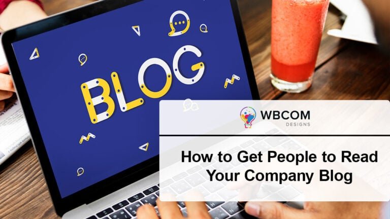 How to Get People to Read Your Company Blog