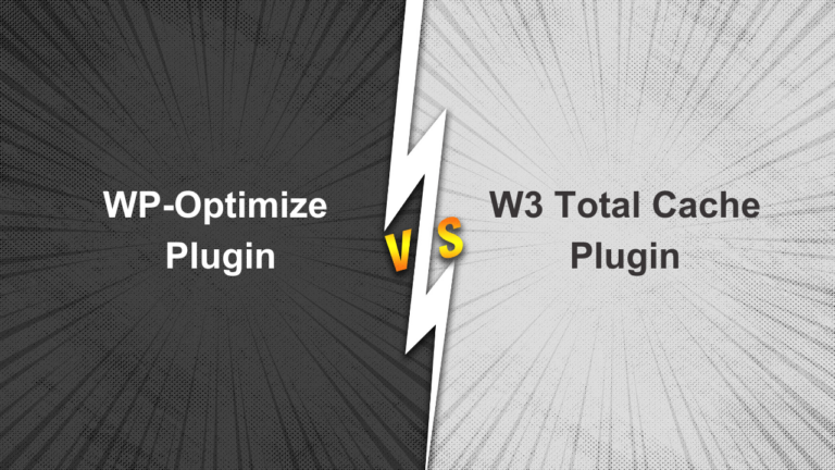 WP-Optimize vs W3 Total Cache