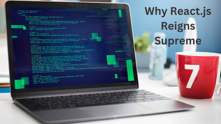 Why React.js Reigns Supreme