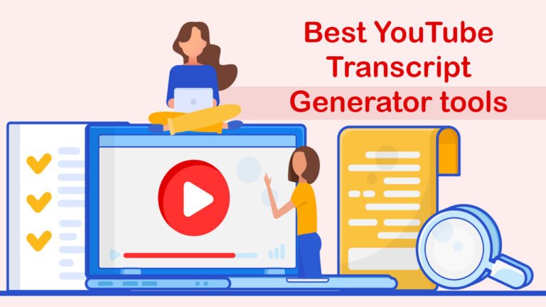 Best YouTube Transcript Generator Tools
