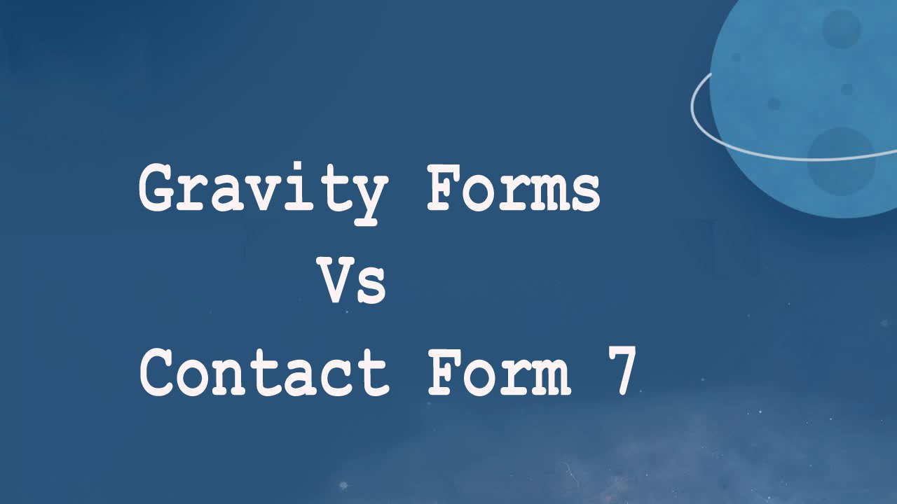 Gravity Forms vs Contact Form 7