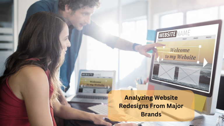 Analyzing Website Redesigns From Major Brands