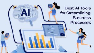 best AI Tools For Streamlining Business Processes